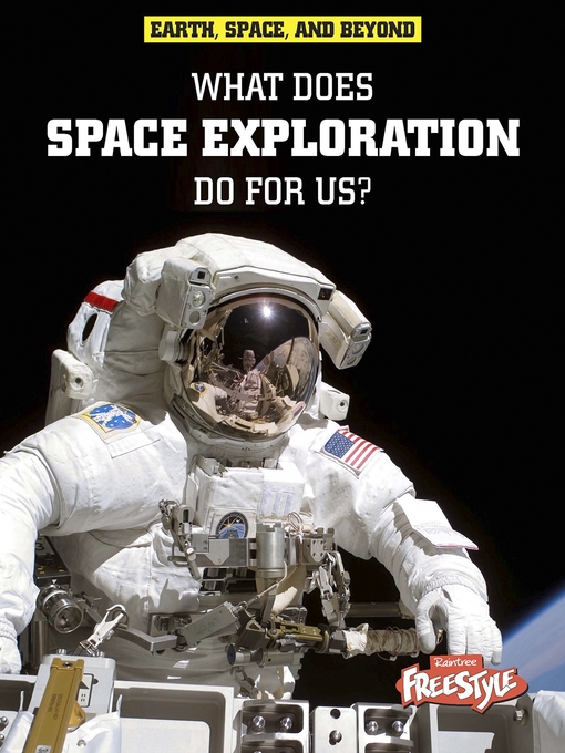 Title details for What Does Space Exploration Do for Us? by Neil Morris - Available